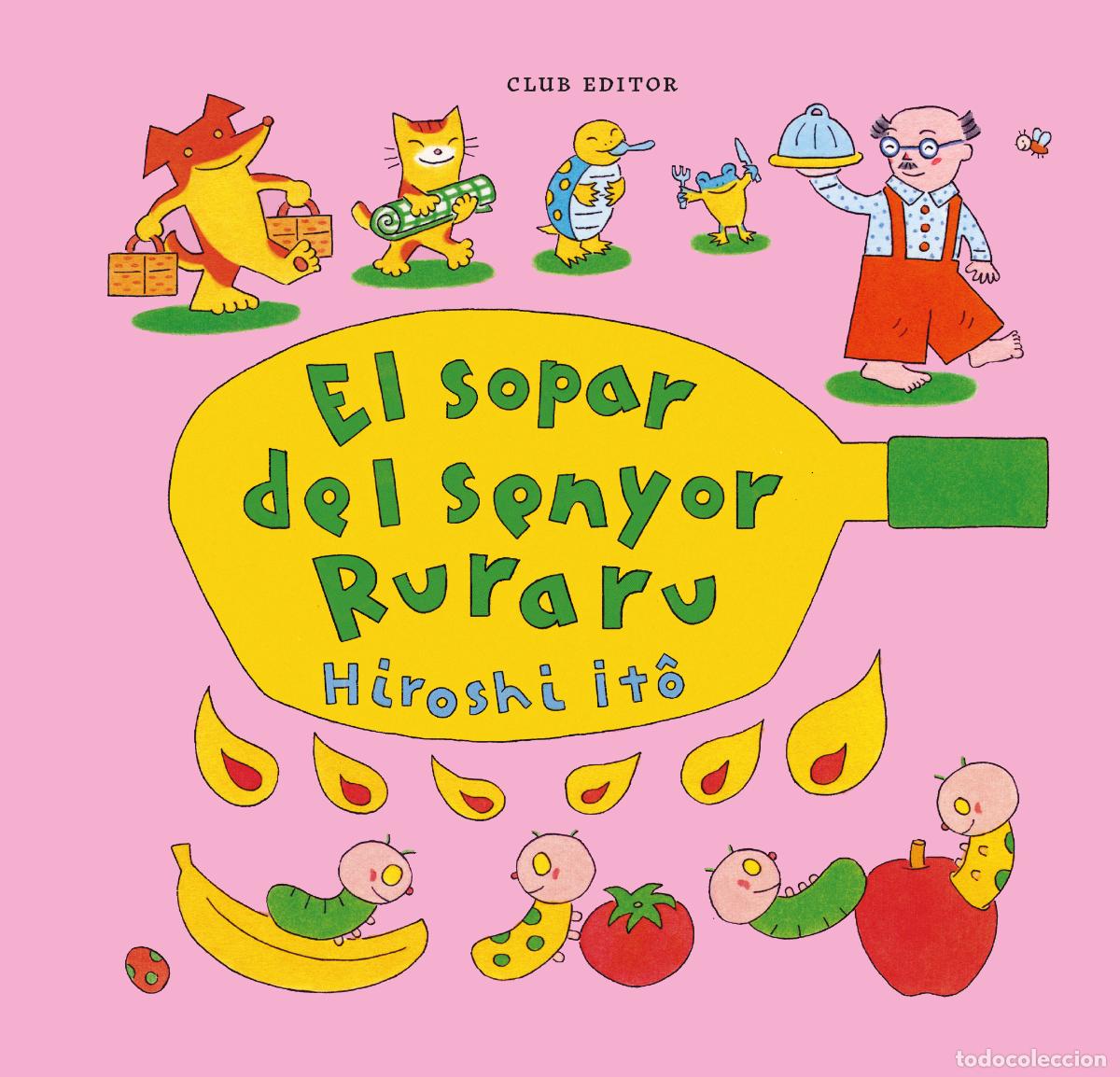 books: EL SOPAR DEL SENYOR RURARU - It&ocirc;, Hiroshi