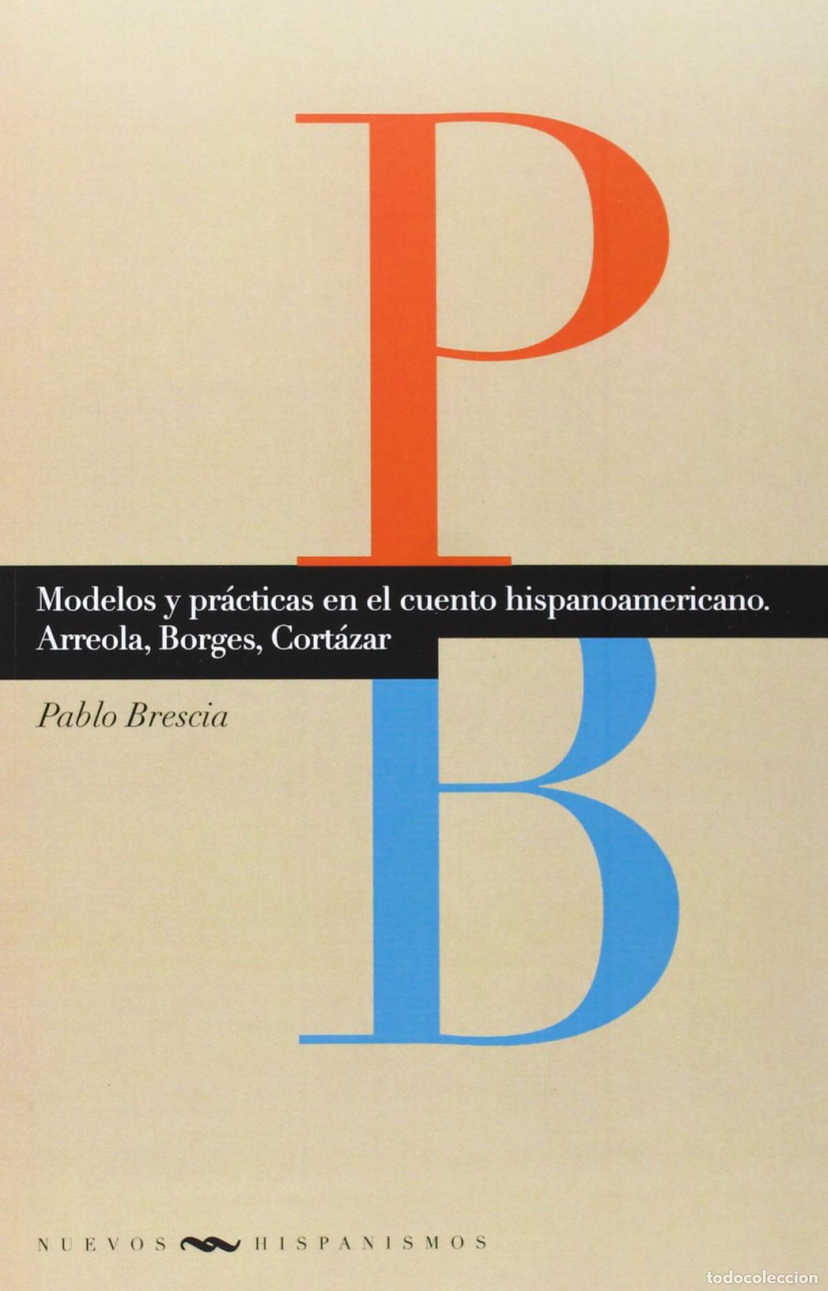 books: MODELOS Y PRACTICAS EN CUENTO HISPANOAMERICANO - Brescia, Pablo