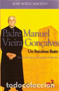 books: PE. MANUEL V. GON&Ccedil;ALVES-UM BARCELENSE ILUSTRE - Macedo, Jos&eacute; Ad&iacute;lio