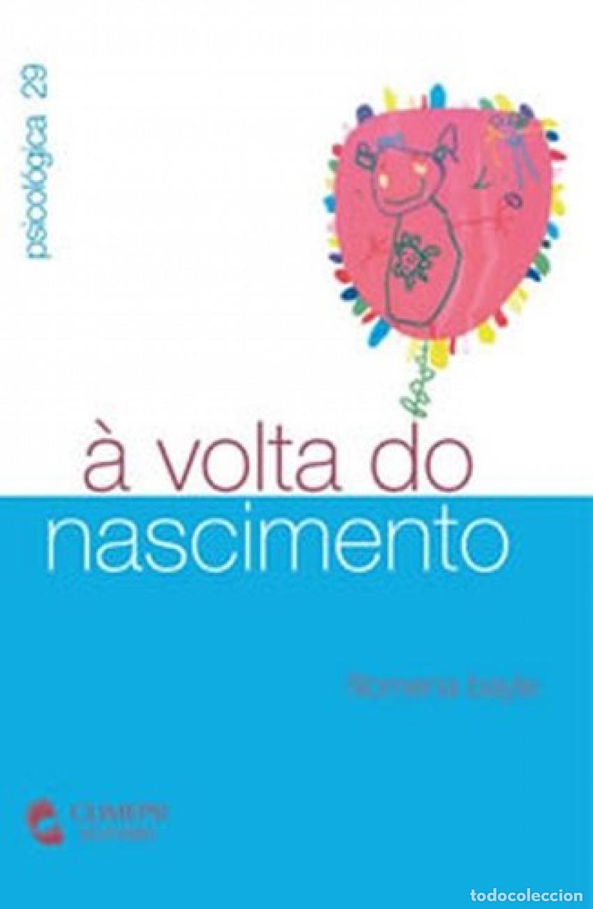 Libros: VOLTA DO NASCIMENTO, A - Bayle, Filomena