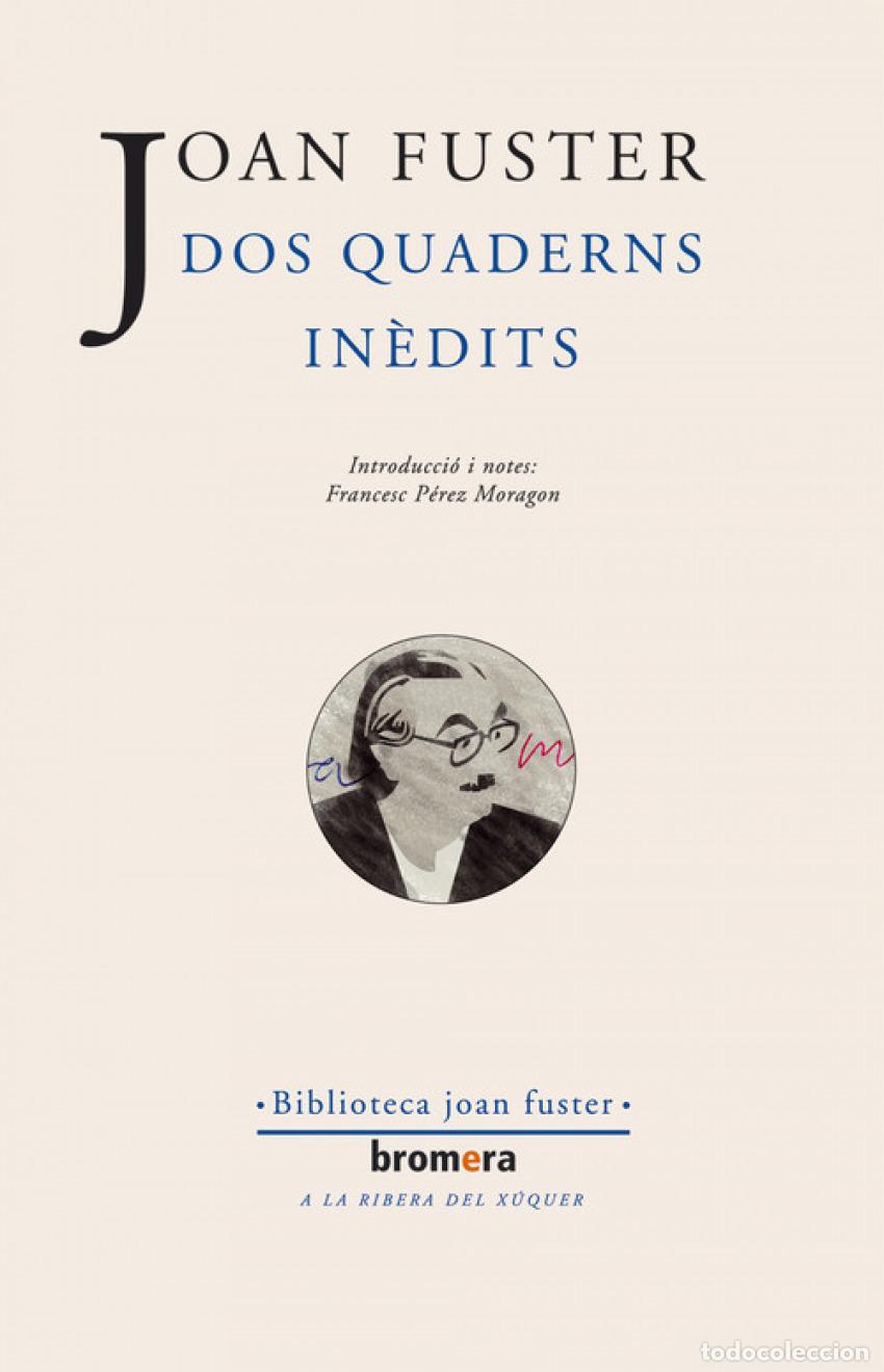 Libros: DOS QUADERNS IN&Egrave;DITS - Joan Fuster