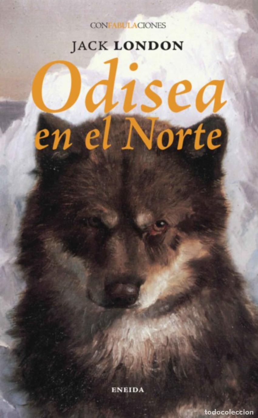 Libros: ODISEA EN EL NORTE - London, Jack