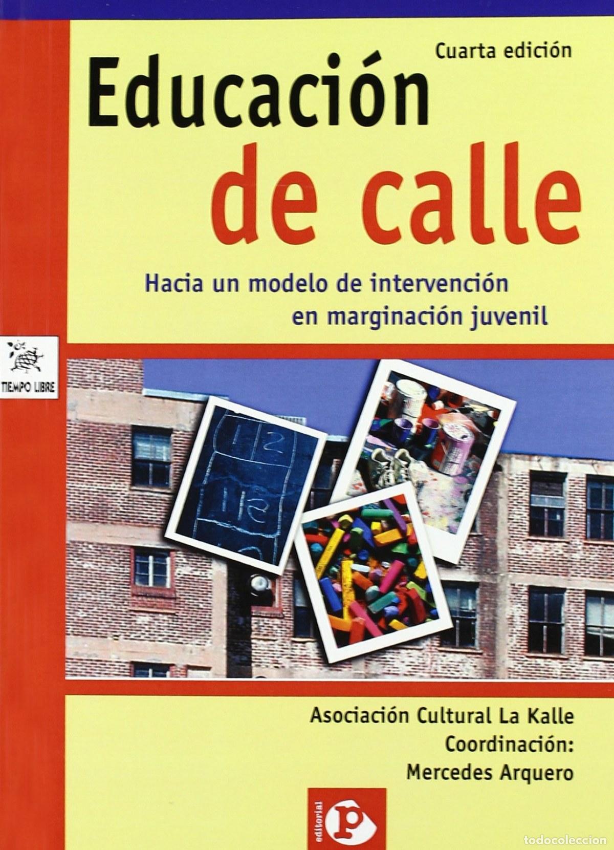 Libros: EDUCACI&Oacute;N DE CALLE - Arquero, Mercedes (coord )