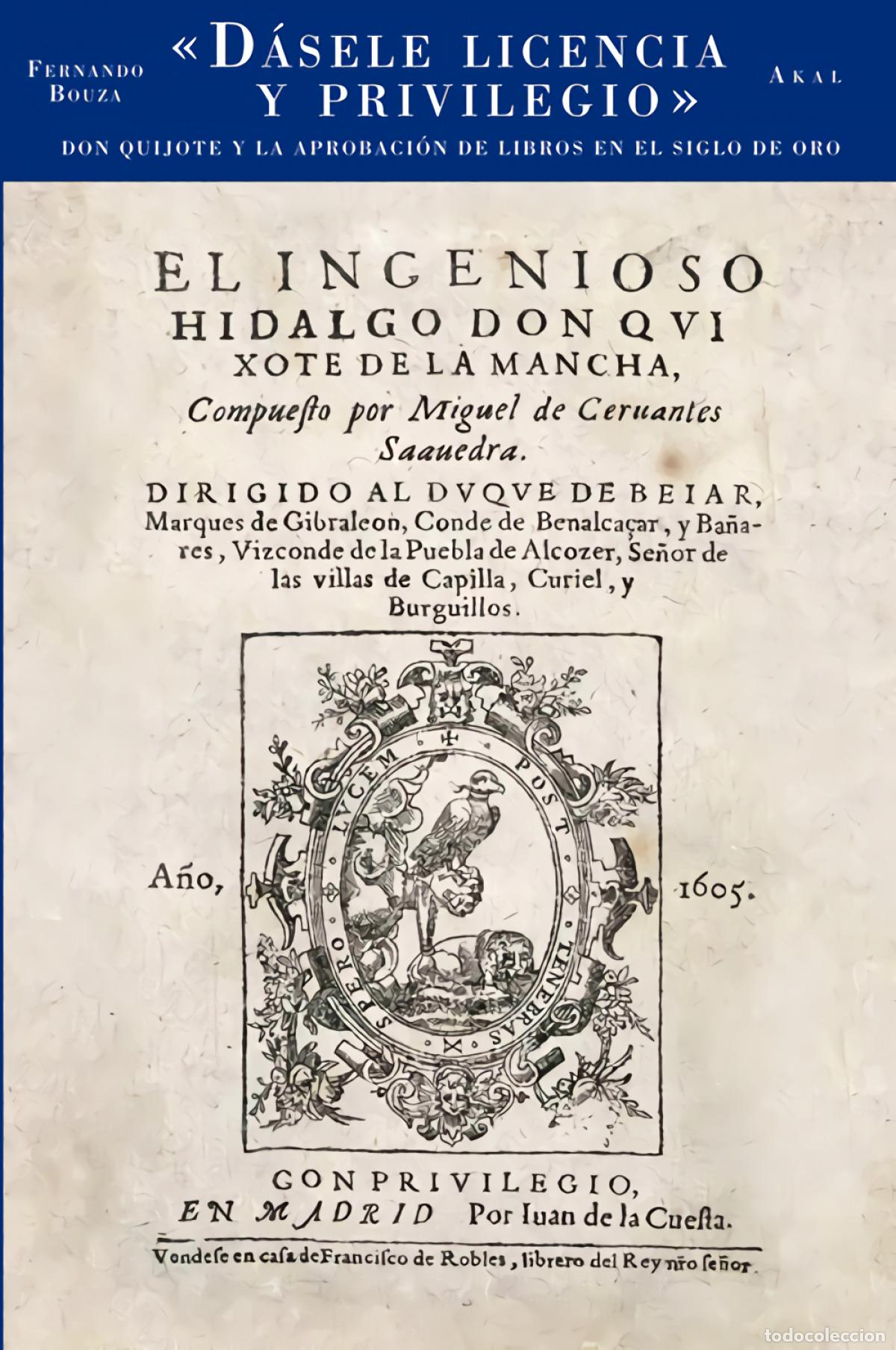 Libros: DASELE LICENCIA Y PRIVILEGIO - Bouza, Fernando