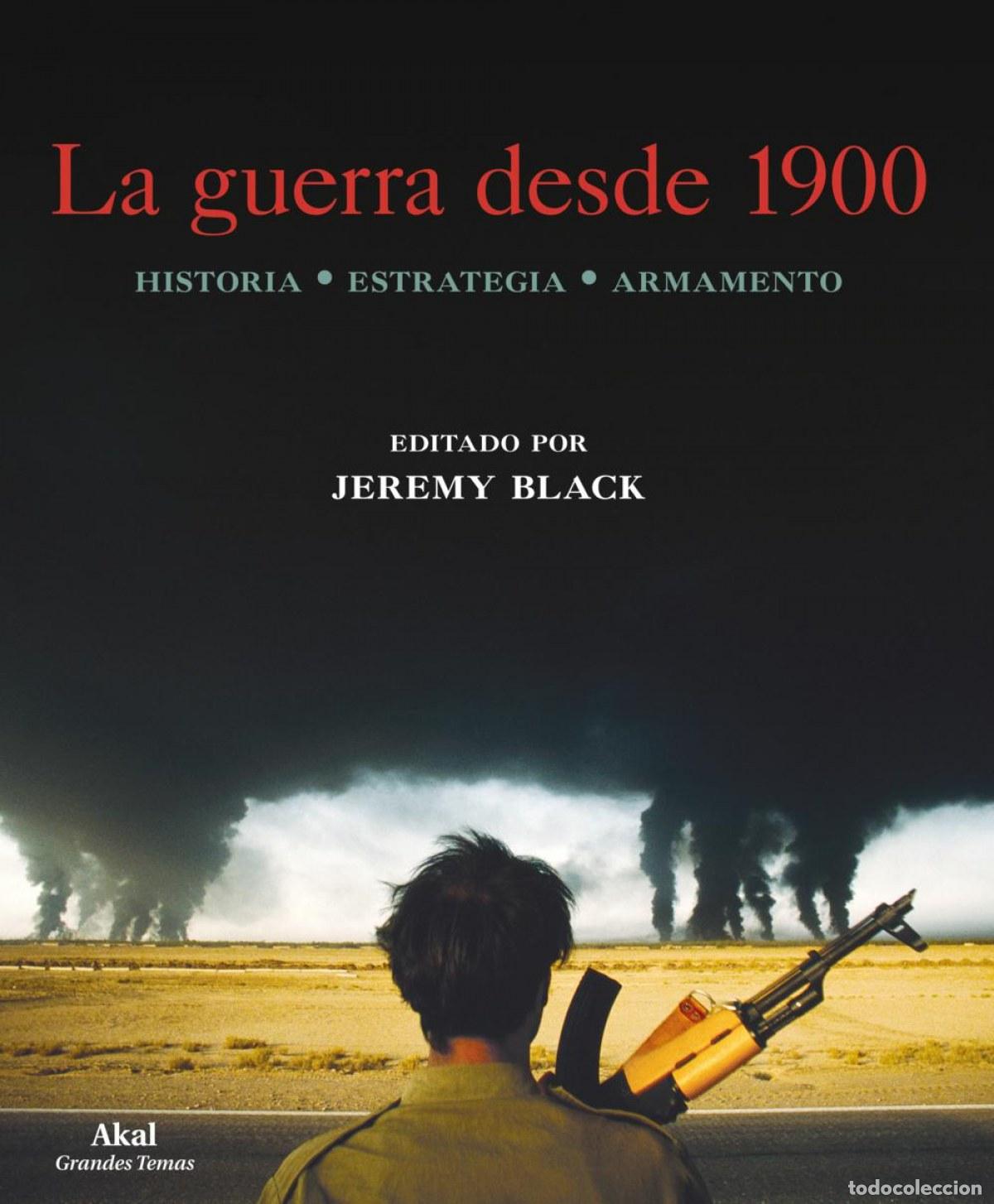 Libros: LA GUERRA DESDE 1900 - Black, Jeremy