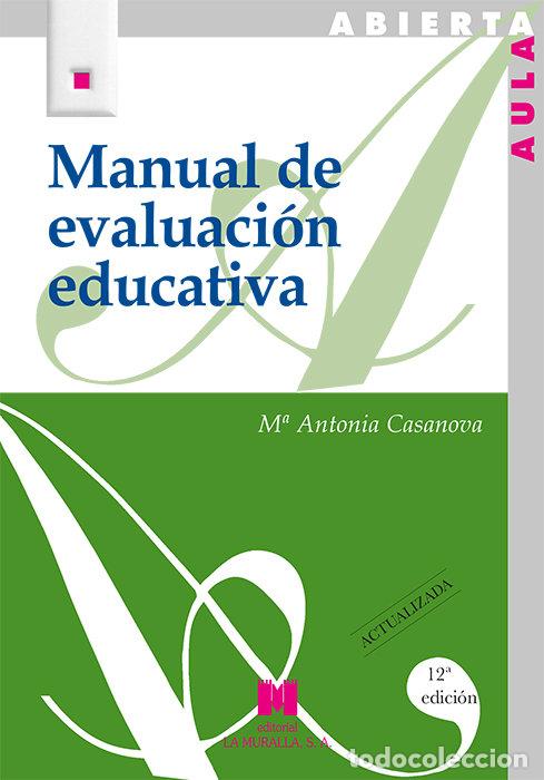 Libros: MANUAL DE EVALUACION EDUCATIVA - CASANOVA, MARIA ANTONIA