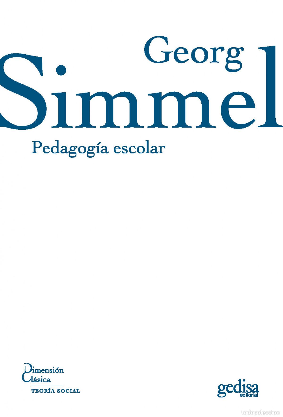 Libros: PEDAGOGIA ESCOLAR - Simmel, Georg