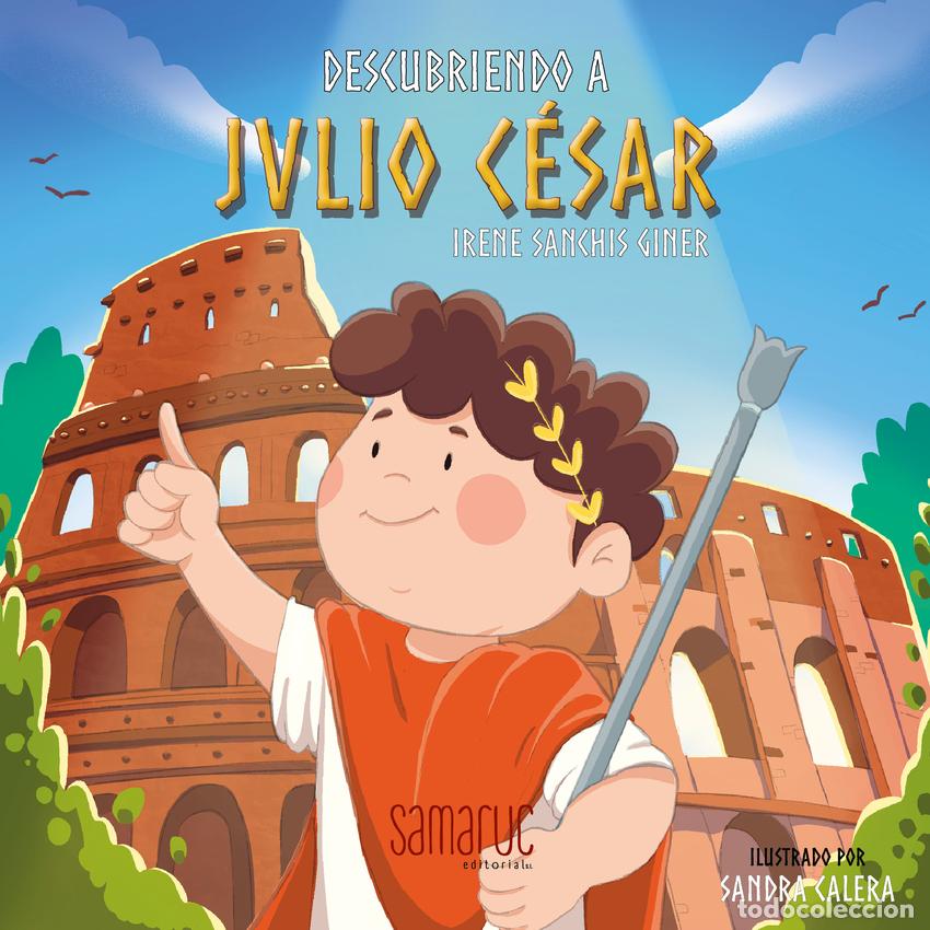 Libros: DESCUBRIENDO A JULIO C&Eacute;SAR - Sanchis Giner, Irene