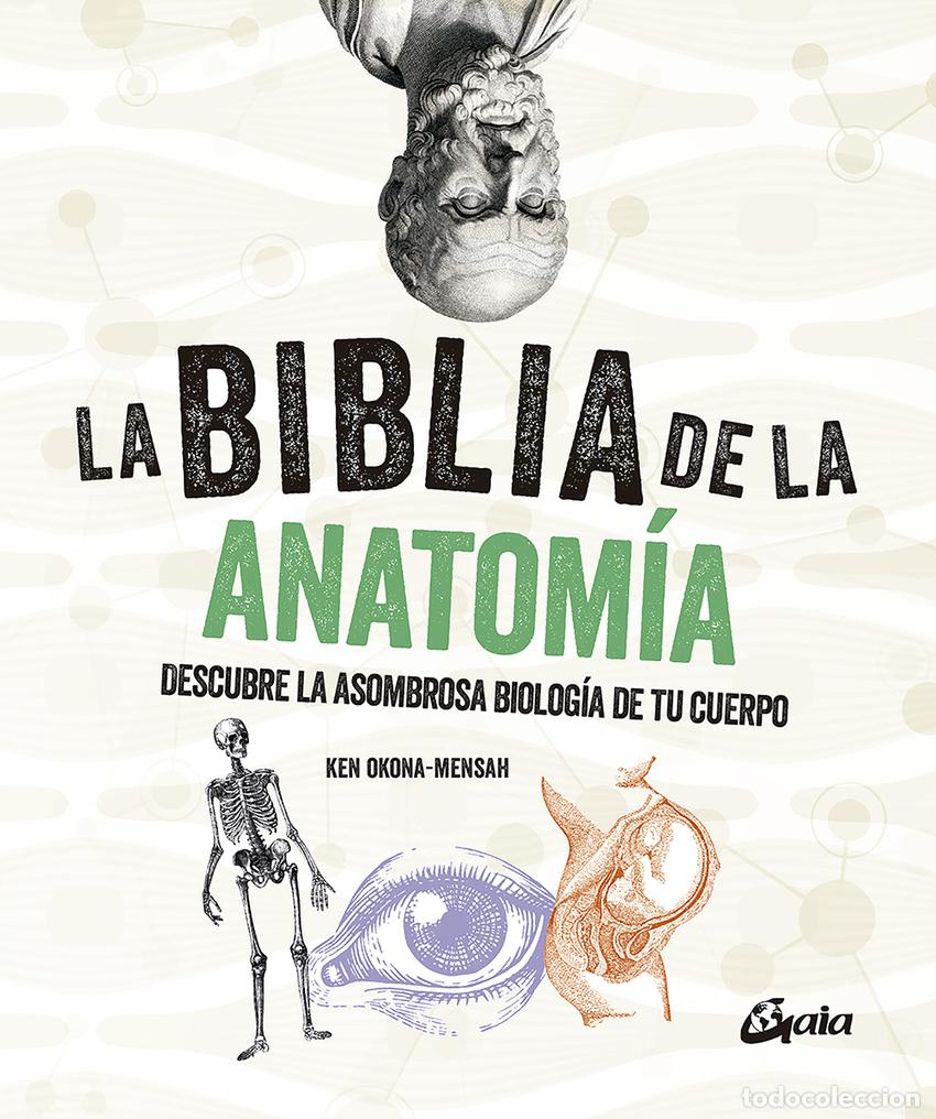 Libros: LA BIBLIA DE LA ANATOM&Iacute;A - Okona Mensah, Ken