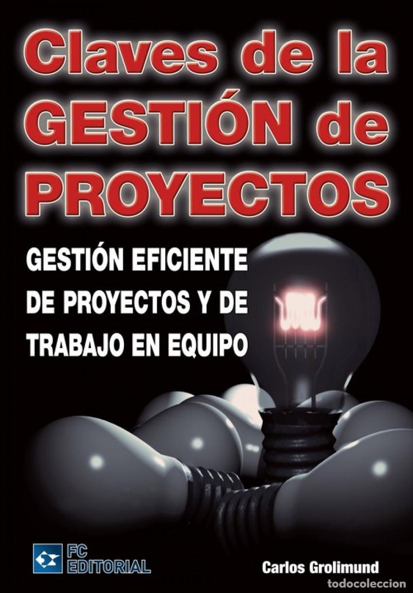 B&uuml;cher: CLAVES DE LA GESTI&Oacute;N DE PROYECTOS - Grolimund, Carlos