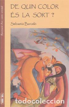 Libros: DE QUIN COLOR ES LA SORT? - Barcelo, Sebastia