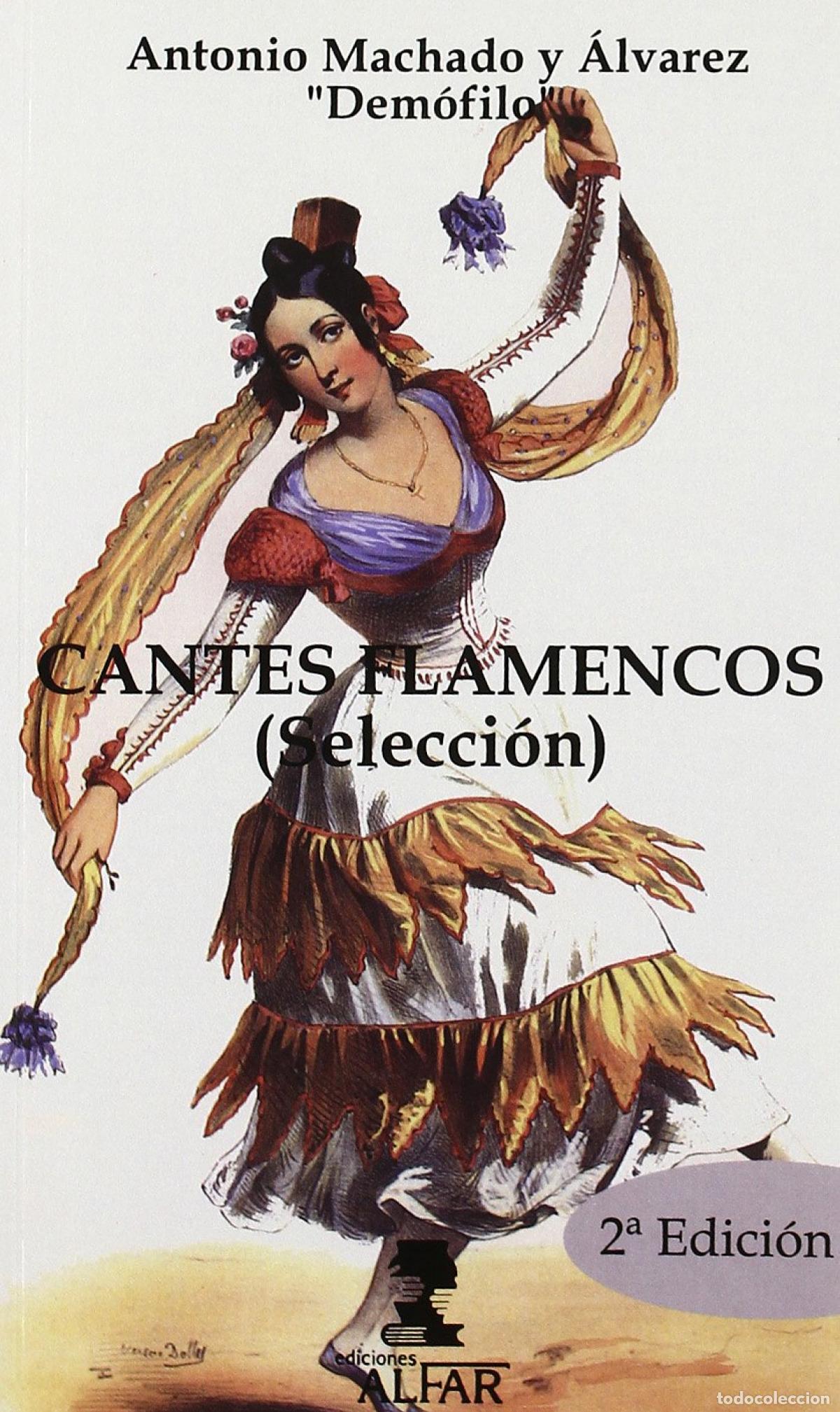 Libros: CANTES FLAMENCOS - Machado Y &Aacute;lvarez, Antonio