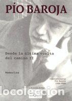 Libros: DESDE LA &Uacute;LTIMA VUELTA DEL CAMINO II - P&iacute;o Baroja