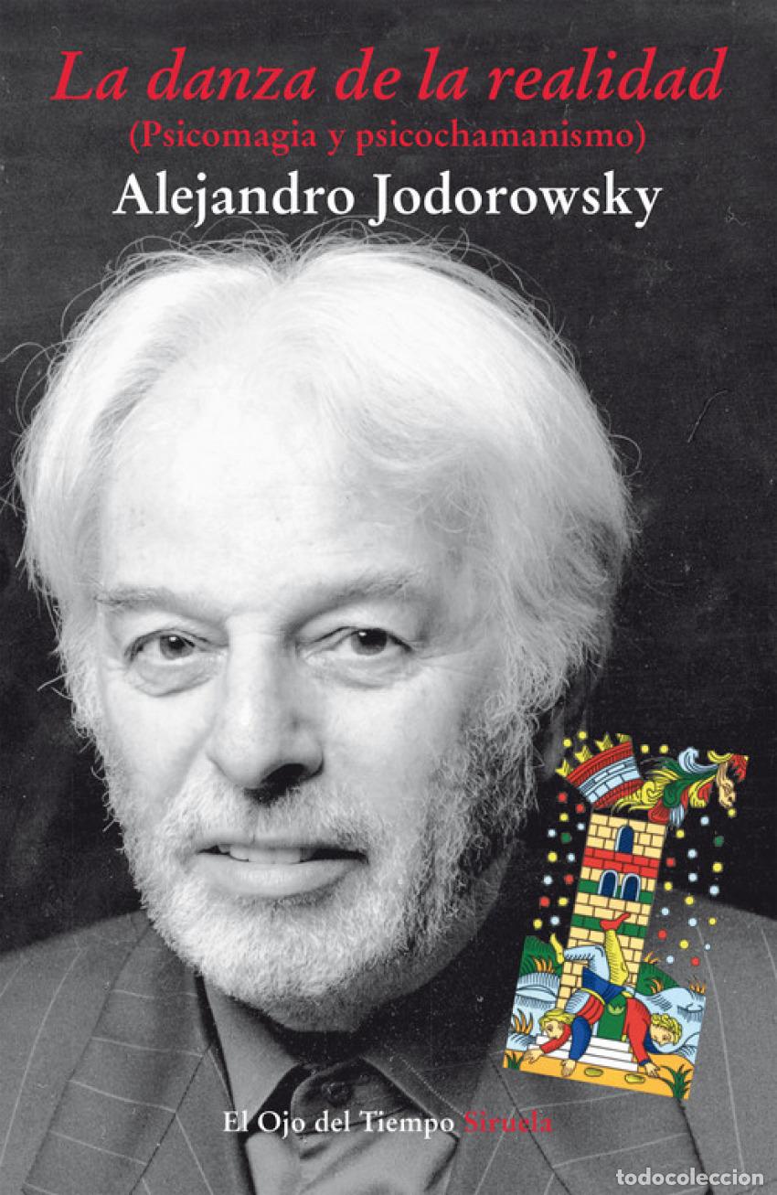 Libros: LA DANZA DE LA REALIDAD - Jodorowsky, Alejandro