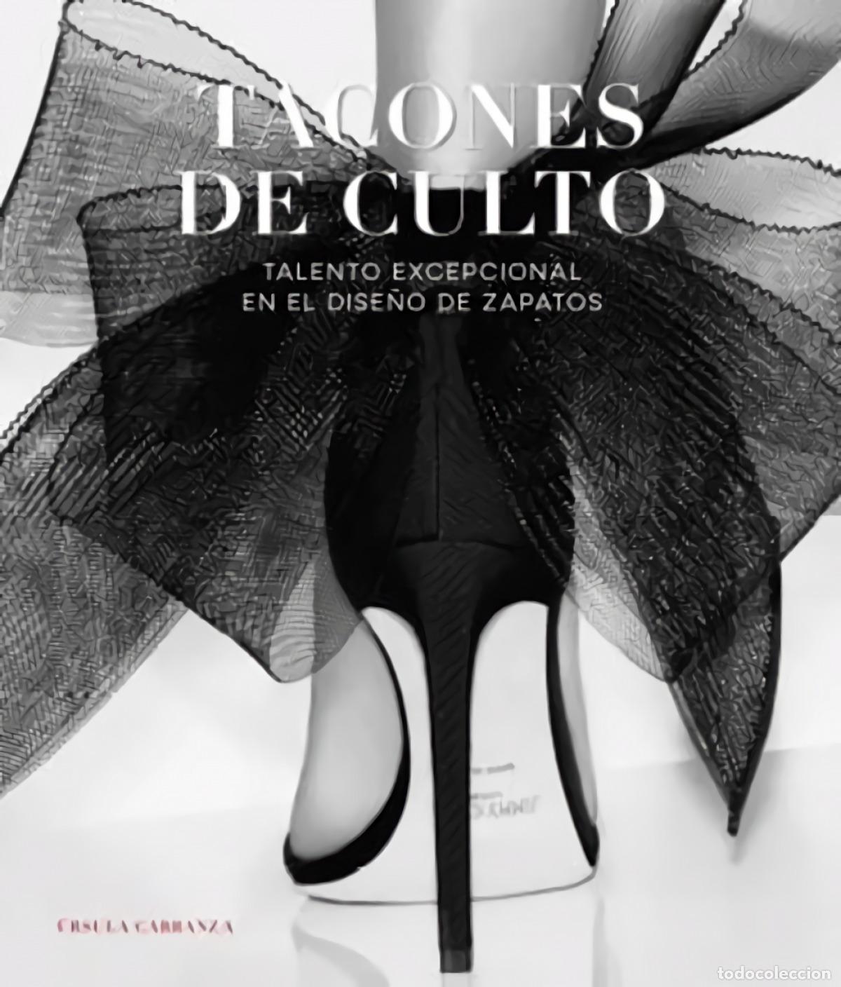 Libros: TACONES DE CULTO - URSULA CARRANZA