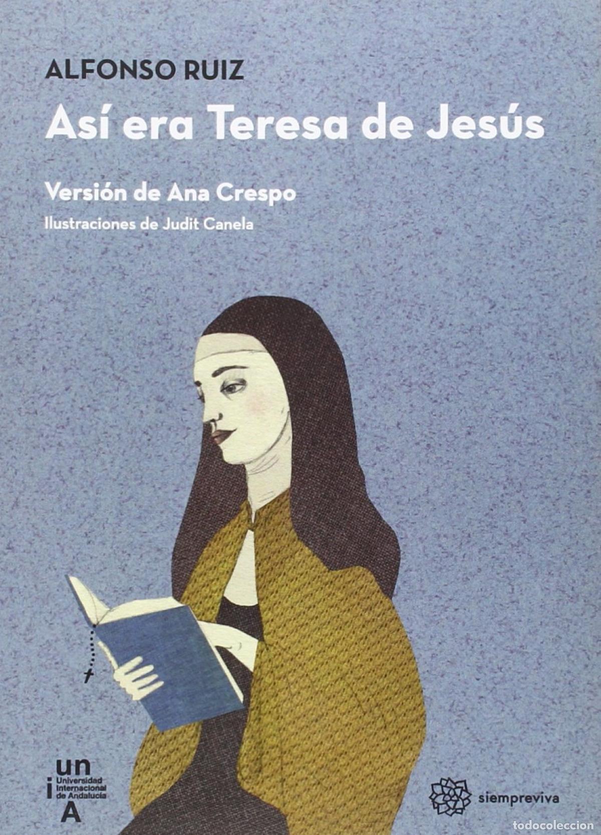 Libros: AS&Iacute; ERA TERESA DE JES&Uacute;S - Ruiz Calavia, Alfonso