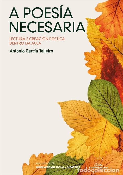 Livros: A POES&Iacute;A NECESARIA - Garc&iacute;a Teijeiro, Antonio