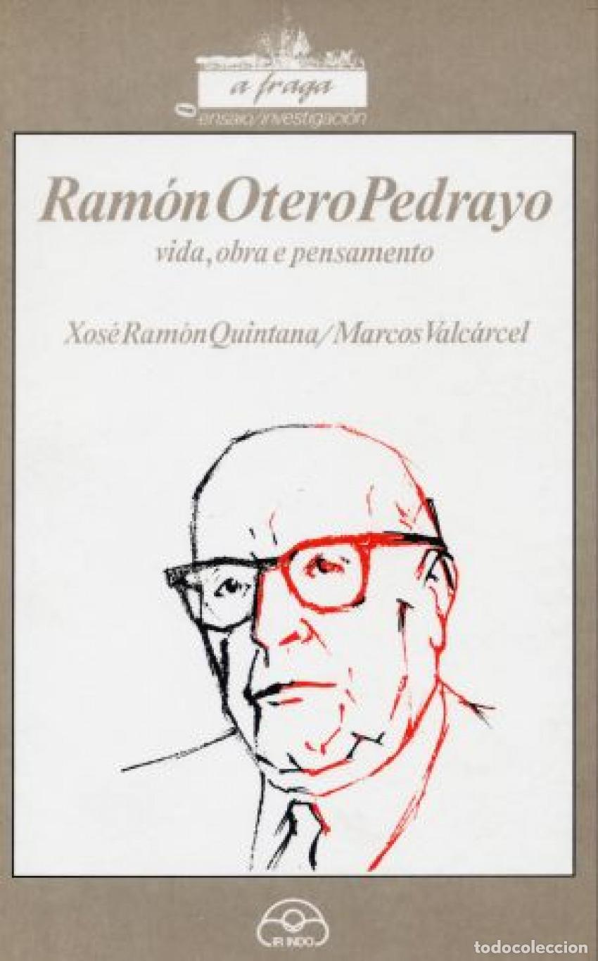Livros: RAM&Oacute;N OTERO PEDRAYO - R Quintana, X