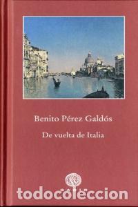 Libros: DE VUELTA DE ITALIA - PEREZ GALDOS, BENITO
