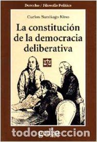 Libros: CONSTITUCION DE LA DEMOCRACIA DELIBERATIVA, LA - Nino, Carlos S