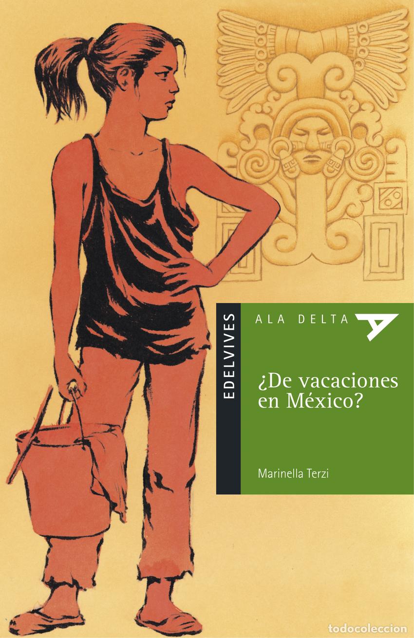 Libri: &iquest;DE VACACIONES EN MEXICO? - Terzi Huguet, Marinella