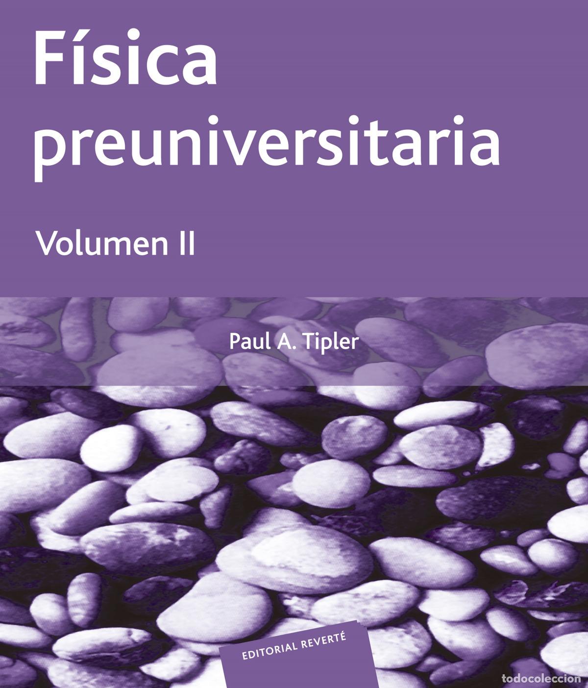 Libri: F&Iacute;SICA PREUNIVERSITARIA. II - Tipler, Paul Allen