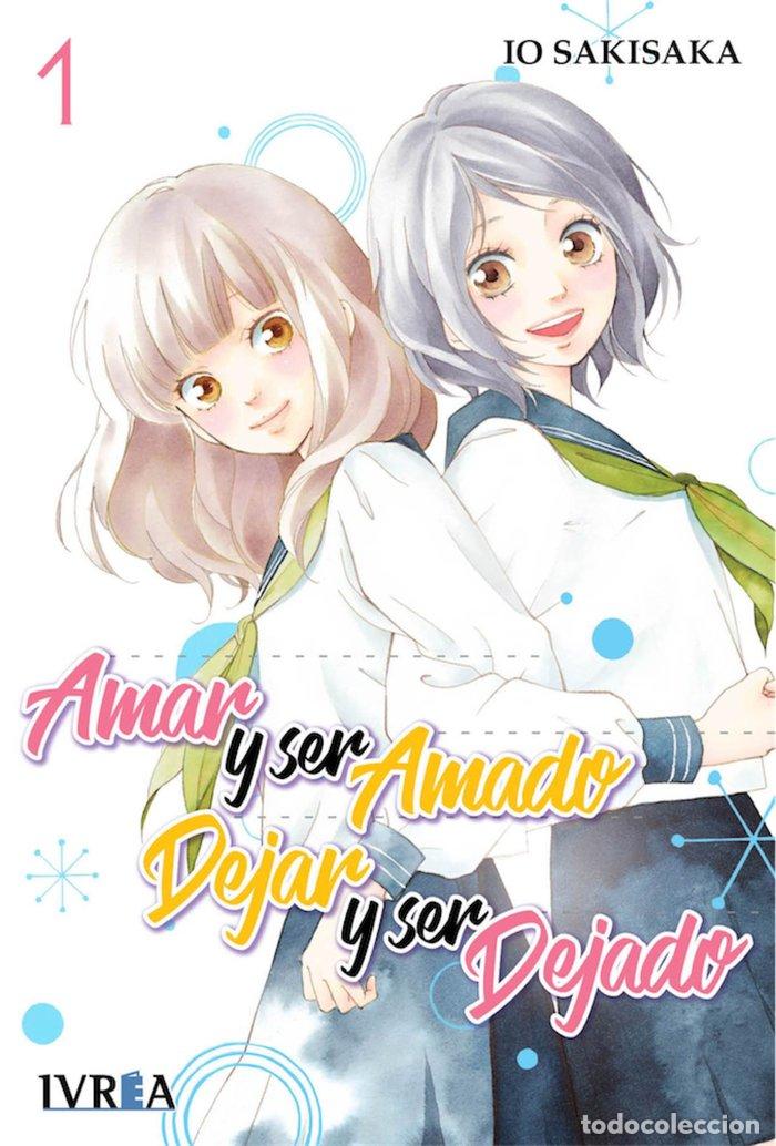 Libri: AMAR Y SER AMADO DEJAR Y SER DEJADO 1 - SAKISAKA, IO
