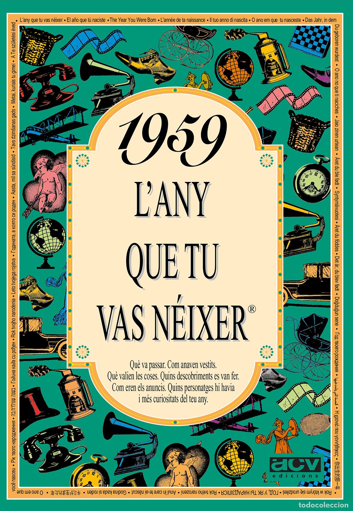 Libri: 1959 L'ANY QUE TU VAS N&Eacute;IXER - Collado Bascompte, Rosa