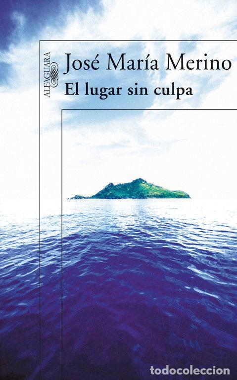 Libri: LUGAR SIN CULPA - MERINO SANCHEZ, JOSE MARIA