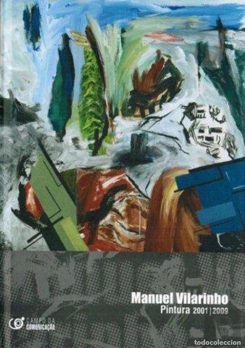 Libri: MANUEL VILARINHO: PINTURA 2001-2009 - AA.VV.