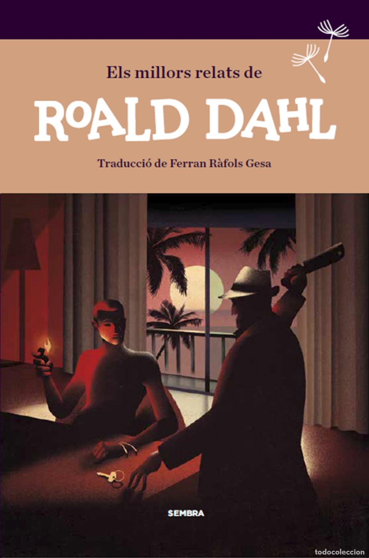 Libros: ELS MILLORS RELATS DE ROALD DAHL - Dahl, Roald
