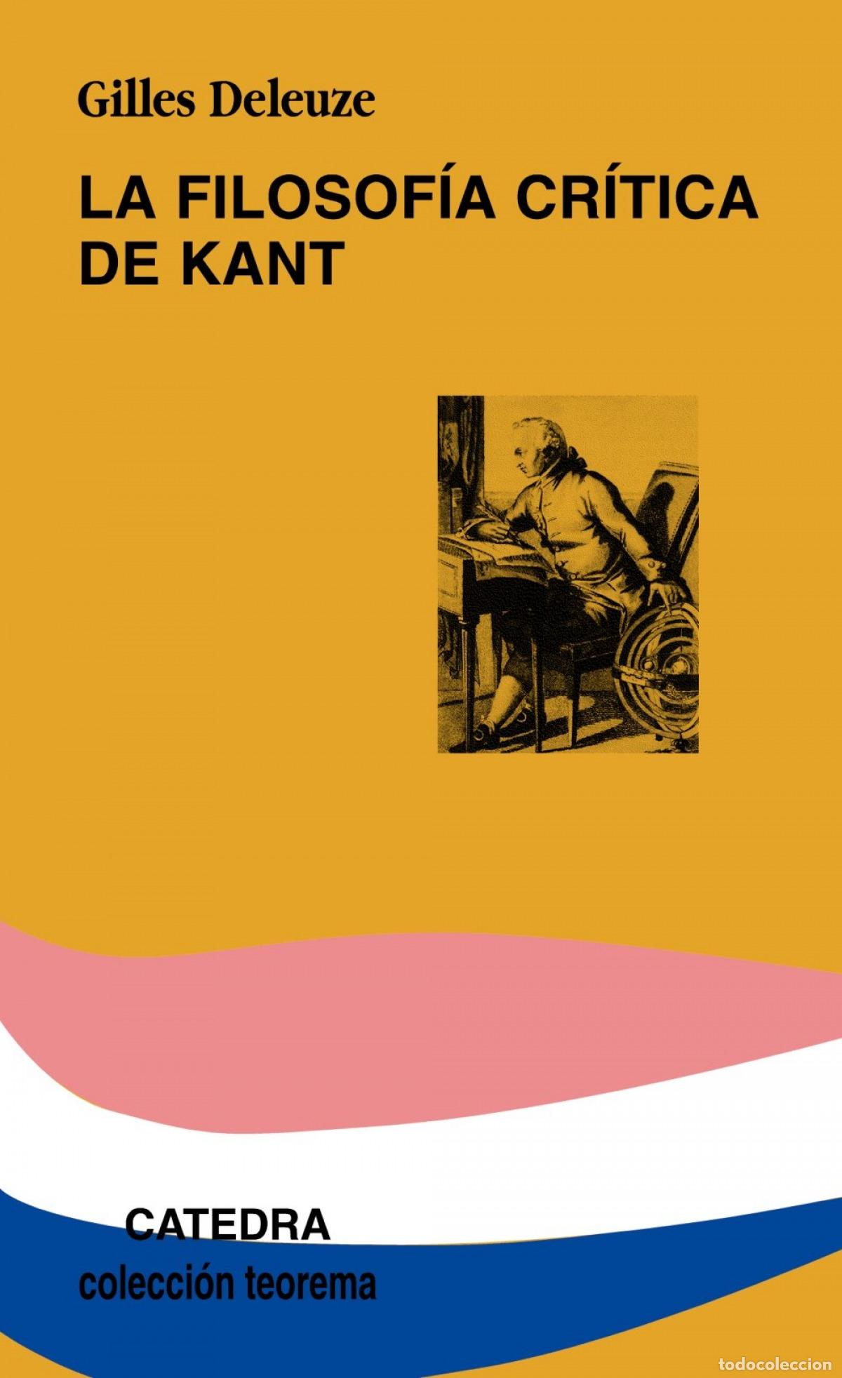 Libros: LA FILOSOF&Iacute;A CR&Iacute;TICA DE KANT - Deleuze, Gilles