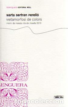 Livros: METAMORFOSI DE COLORS.P.POESIA LLOSETA10 - Bertran Perello, Marta