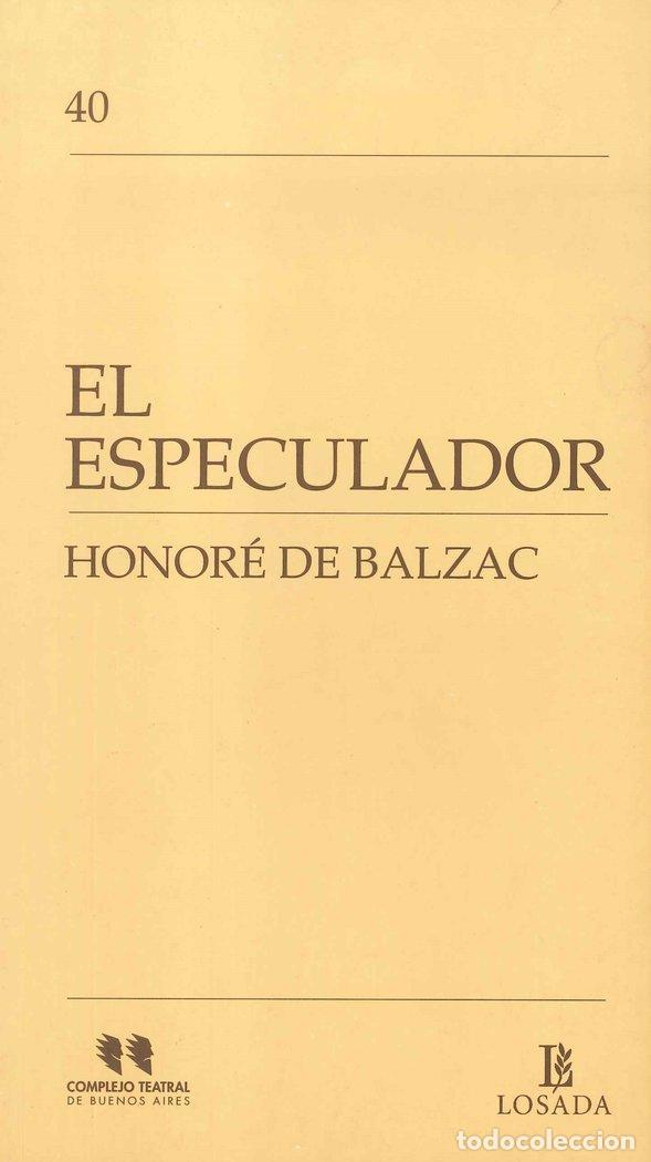 Libros: EL ESPECULADOR - HONORE DE BALZAC