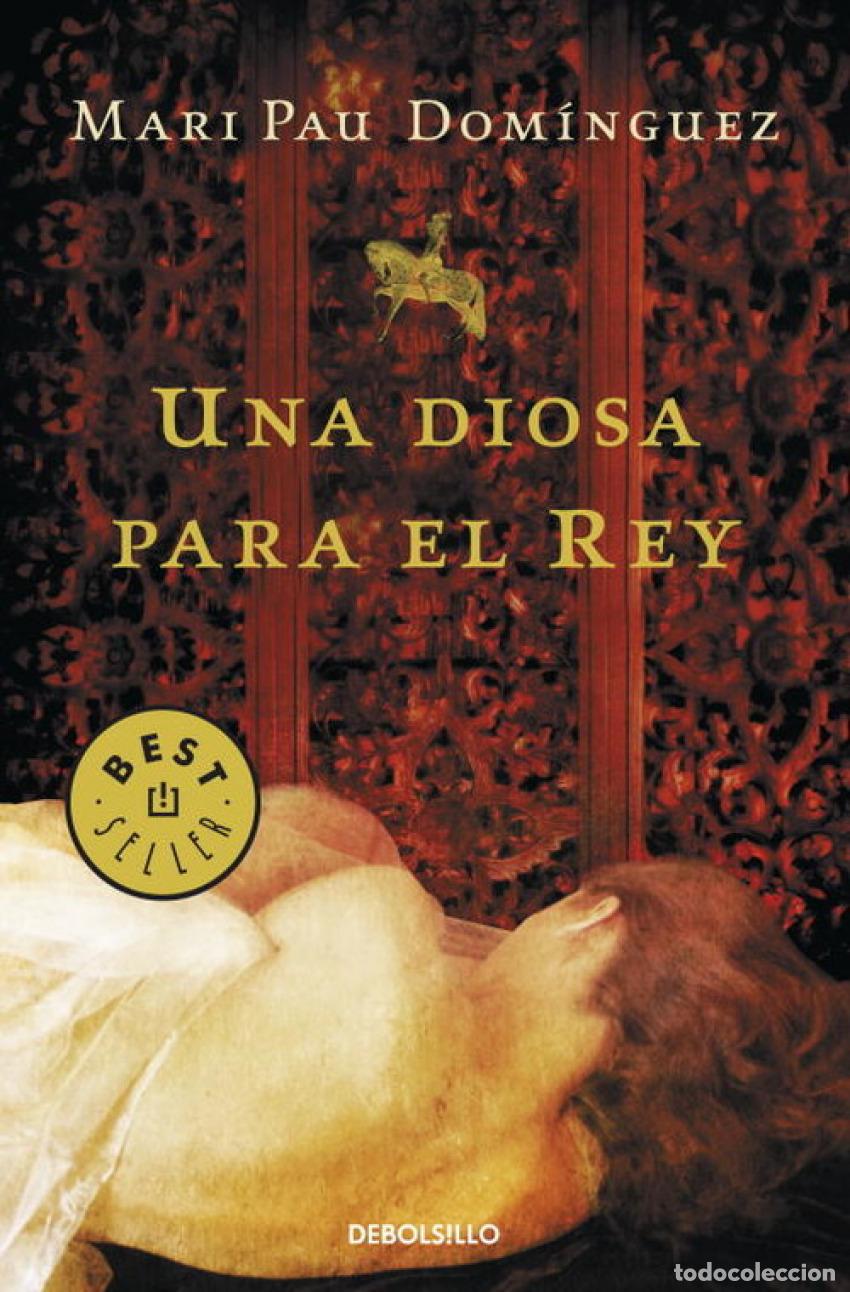 books: UNA DIOSA PARA EL REY - Dominguez, Mari Pau