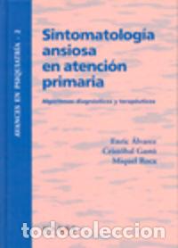 books: SINTOMATOLOG&Iacute;A ANSIOSA EN ATENCI&Oacute;N PRIMARIA - ALVAREZ, ENRIC