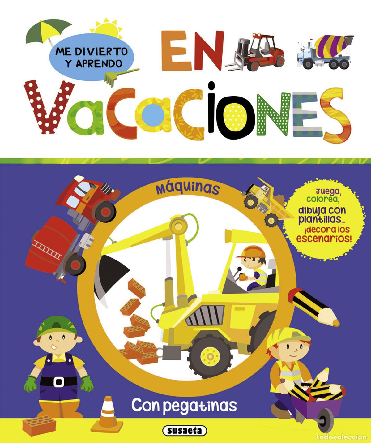 books: ME DIVIERTO Y APRENDO EN VACACIONES. M&Aacute;QUINAS - Susaeta, Equipo