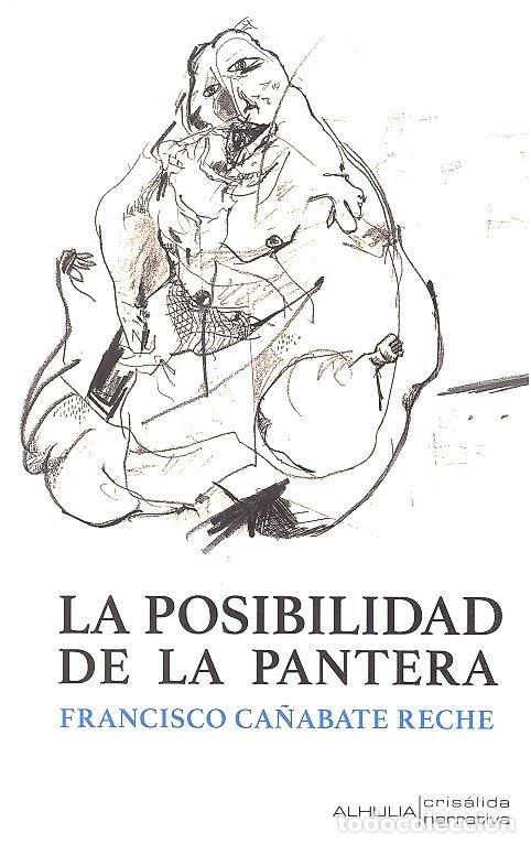 Livros: POSIBILIDAD DE LA PANTERA - CA&Ntilde;ABATE RECHE, FRANCISCO