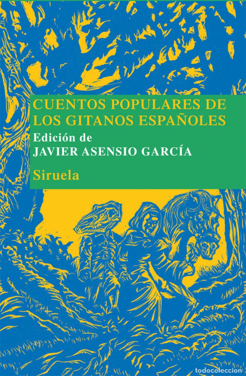 Livros: CUENTOS POPULARES DE LOS GITANOS ESPA&Ntilde;OLES - Asensio Garc&iacute;a, Javier