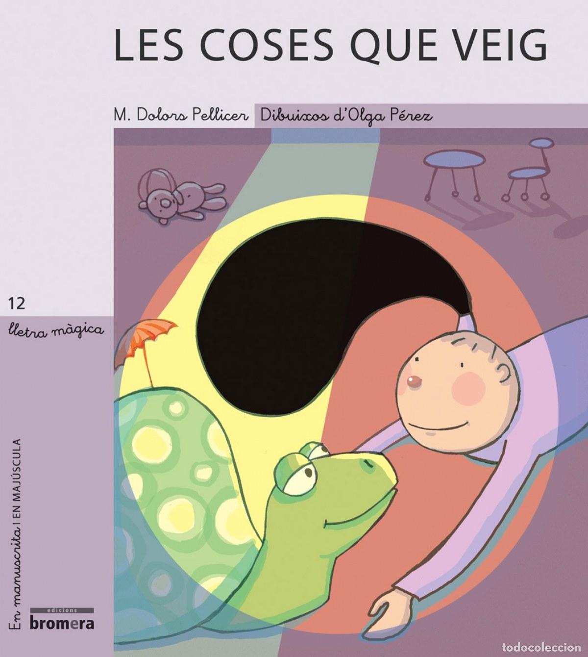Libros: LES COSES QUE VEIG - Maria Dolors Pellicer Soria