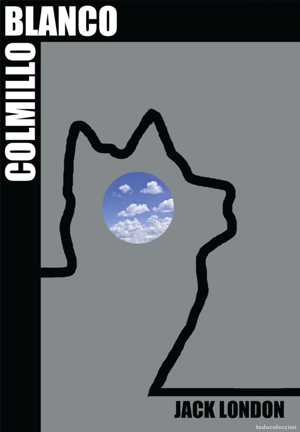 Libros: COLMILLO BLANCO - London, Jack