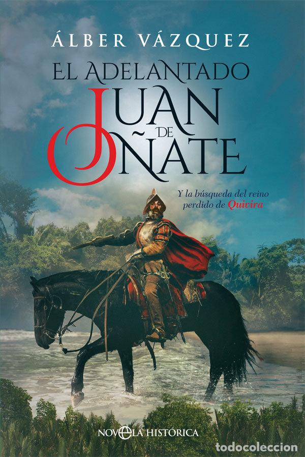 Libros: ADELANTADO JUAN DE O&Ntilde;ATE,EL - VAZQUEZ, ALBER