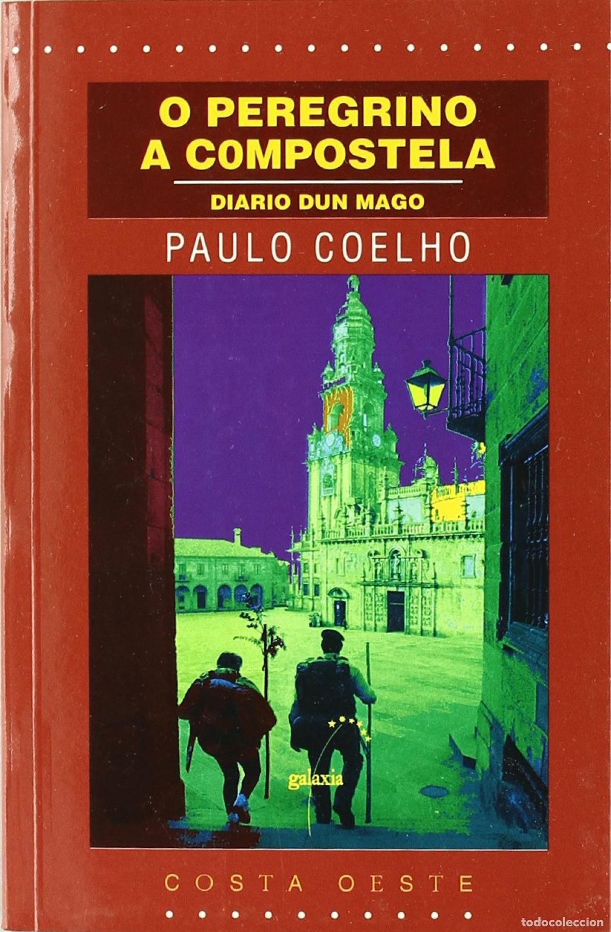 Libros: O PEREGRINO A COMPOSTELA. DIARIO DUN MAGO - Coelho, Paulo