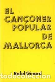 Libros: CAN&Ccedil;ONER POPULAR MALLORCA - Ginard, Rafel