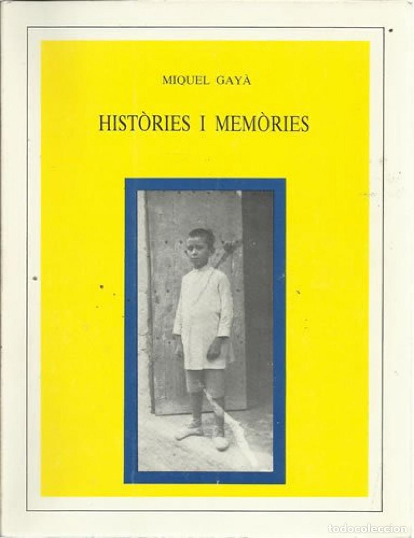 Livros: HISTORIES I MEMORIES - Gaya, Miquel