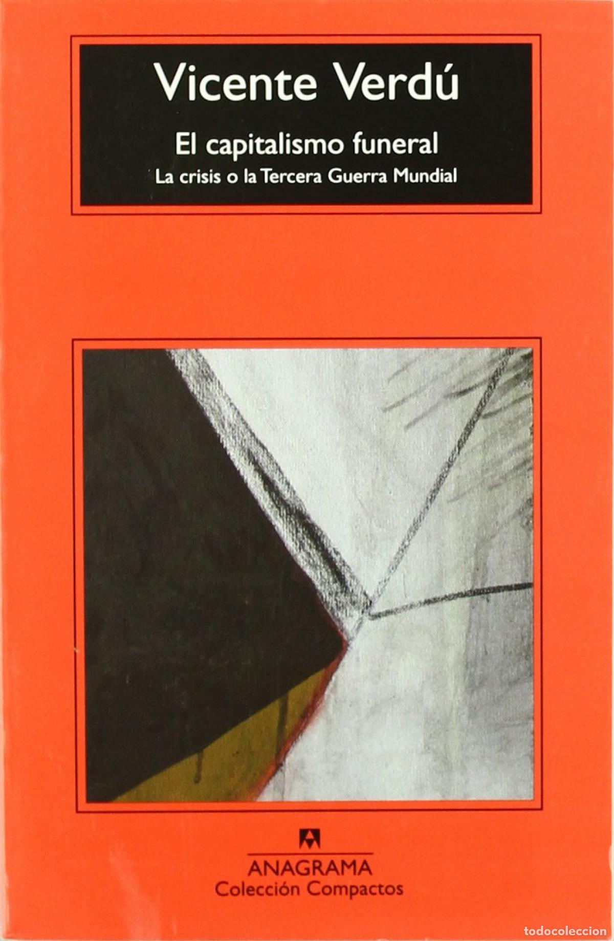 Libros: EL CAPITALISMO FUNERAL - Verd&uacute; Macia, Vicente