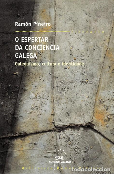 Libros: O ESPERTAR DA CONCIENCIA GALEGA - Pi&ntilde;eiro, Ram&oacute;n