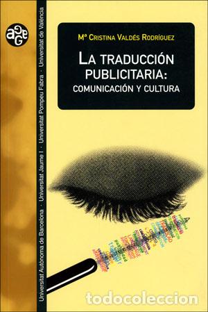Libros: LA TRADUCCI&Oacute;N PUBLICITARIA - Valdes Rodriguez, Cristina