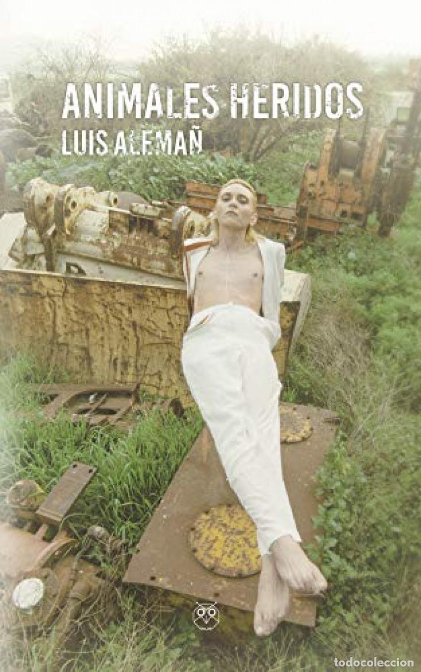 Libros: ANIMALES HERIDOS - lorenzo pino, noelia