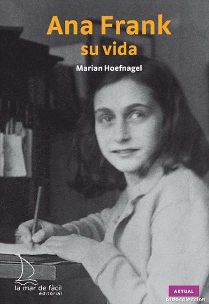 Libros: ANA FRANK, SU VIDA - Hoefnagel, Marian